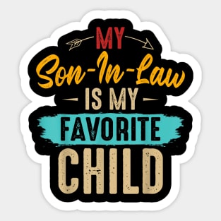 Funny Family My Son In Law Is My Favorite Child Sticker